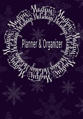 Book cover for Happy Holidays Planner & Organizer