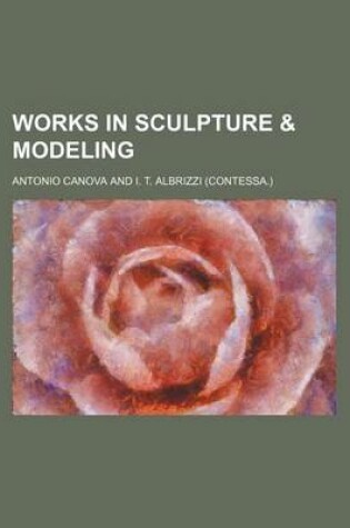 Cover of Works in Sculpture & Modeling