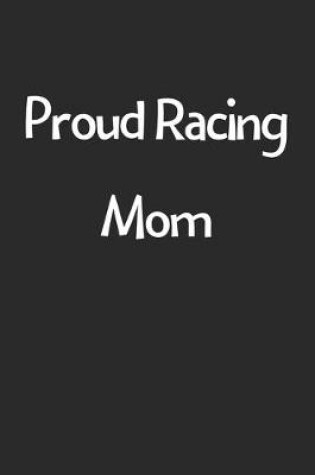 Cover of Proud Racing Mom