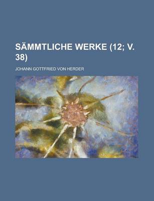 Book cover for Sammtliche Werke (12; V. 38 )