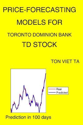 Book cover for Price-Forecasting Models for Toronto Dominion Bank TD Stock