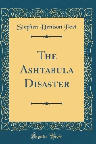 Cover of The Ashtabula Disaster (Classic Reprint)