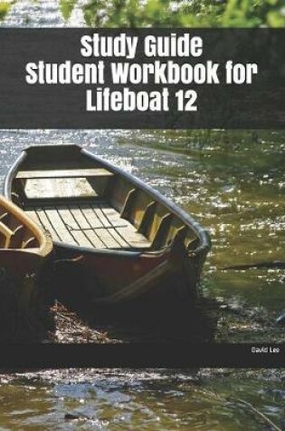 Cover of Study Guide Student Workbook for Lifeboat 12