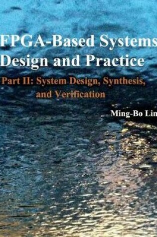 Cover of FPGA -Based Systems Design and Practice