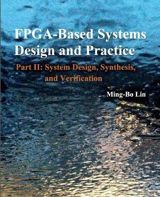 Book cover for FPGA -Based Systems Design and Practice