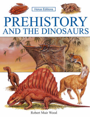 Book cover for Prehistory and the Dinosaurs