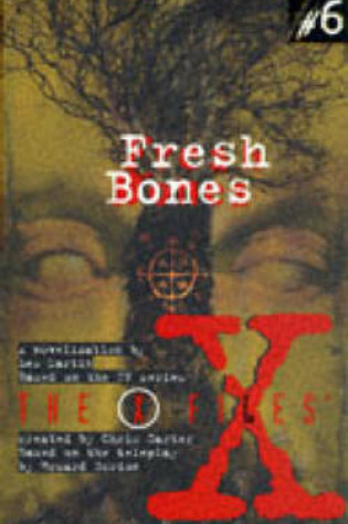 Cover of X Files YA #06 Fresh Bones