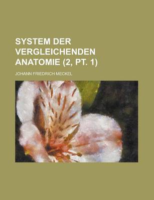 Book cover for System Der Vergleichenden Anatomie (2, PT. 1)