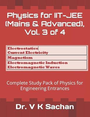 Cover of Physics for IIT-JEE (Mains & Advanced), Vol. 3 of 4