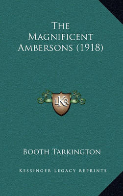 Book cover for The Magnificent Ambersons (1918)