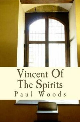 Cover of Vincent Of The Spirits
