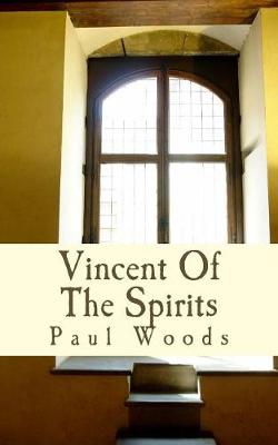 Book cover for Vincent Of The Spirits