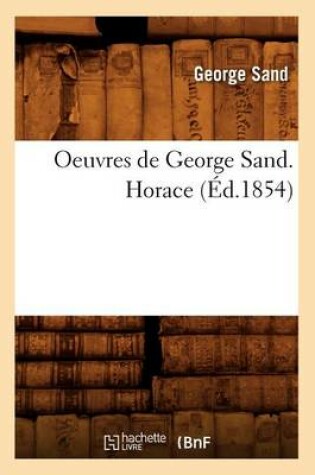 Cover of Oeuvres de George Sand. Horace (Ed.1854)