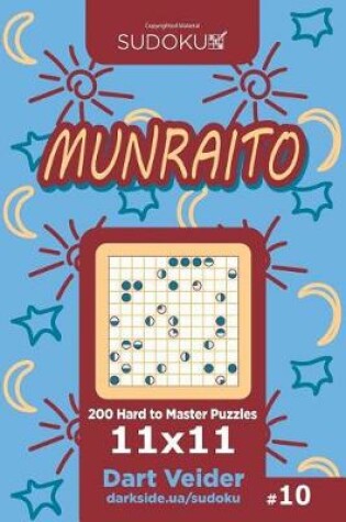 Cover of Sudoku Munraito - 200 Hard to Master Puzzles 11x11 (Volume 10)