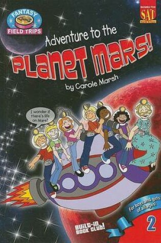 Cover of Adventure to the Planet Mars!