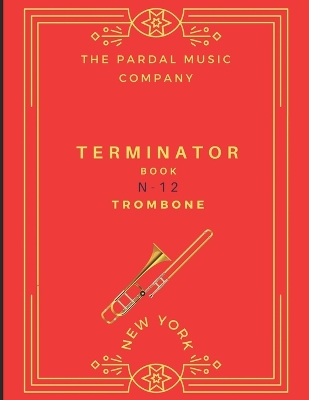 Book cover for Terminator Book N-12 Trombone