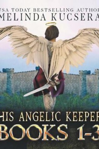 Cover of His Angelic Keeper Books 1-3