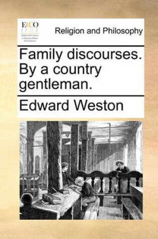 Cover of Family Discourses. by a Country Gentleman.
