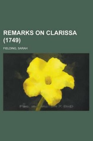 Cover of Remarks on Clarissa (1749)