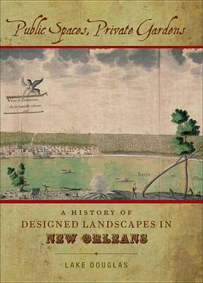 Book cover for Public Spaces, Private Gardens