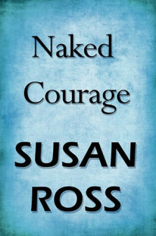 Cover of Naked Courage