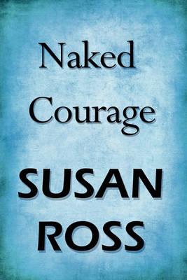 Book cover for Naked Courage