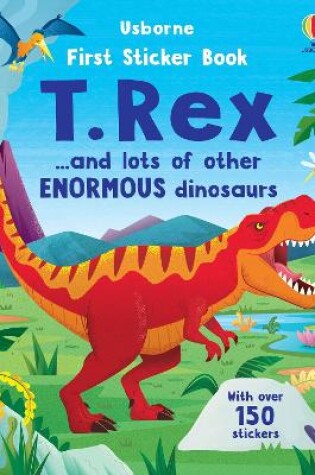 Cover of First Sticker Book T. Rex