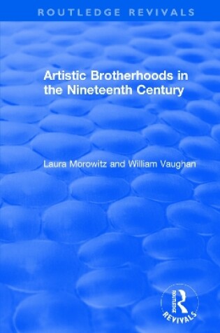 Cover of Artistic Brotherhoods in the Nineteenth Century