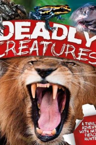 Cover of Deadly Creatures