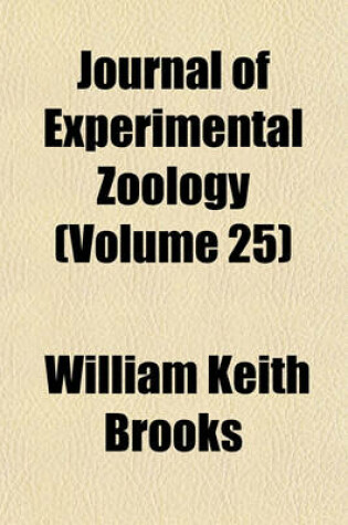 Cover of Journal of Experimental Zoology (Volume 25)