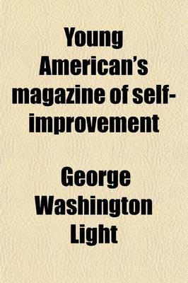 Book cover for Young American's Magazine of Self-Improvement (Volume 1)