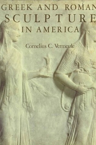 Cover of Greek and Roman Sculpture in America