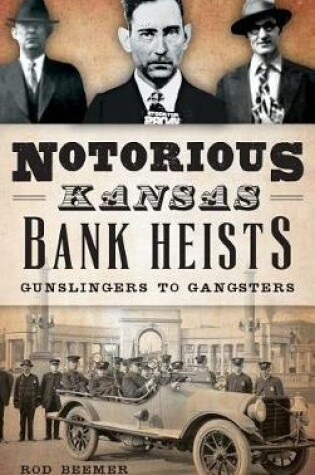 Cover of Notorious Kansas Bank Heists