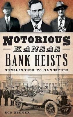 Book cover for Notorious Kansas Bank Heists