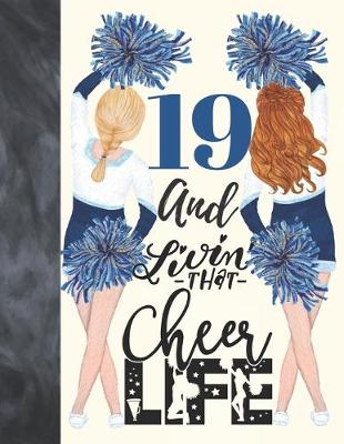 Book cover for 19 And Livin That Cheer Life