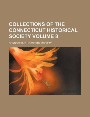 Book cover for Collections of the Connecticut Historical Society Volume 8