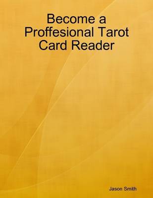 Book cover for Become a Professional Tarot Card Reader