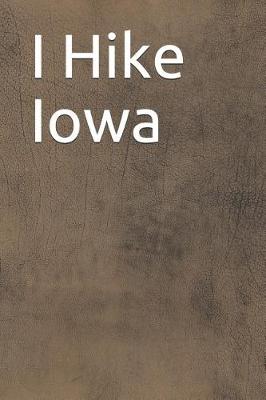 Book cover for I Hike Iowa