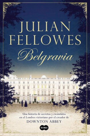 Cover of Belgravia /Julian Fellowes's Belgravia