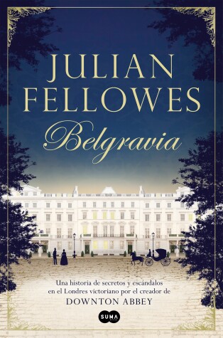 Book cover for Belgravia /Julian Fellowes's Belgravia