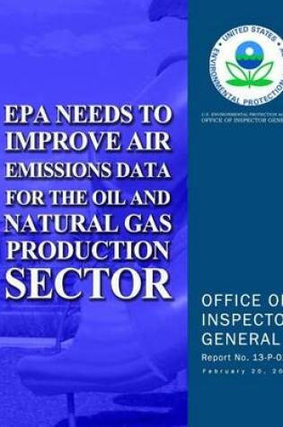 Cover of EPA Needs to Improve Air Emissions Data for the Oil and Natural Gas Production Sector