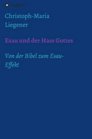 Cover of Esau und der Hass Gottes