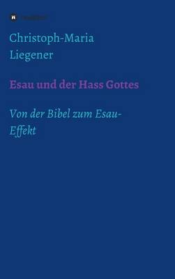 Book cover for Esau und der Hass Gottes