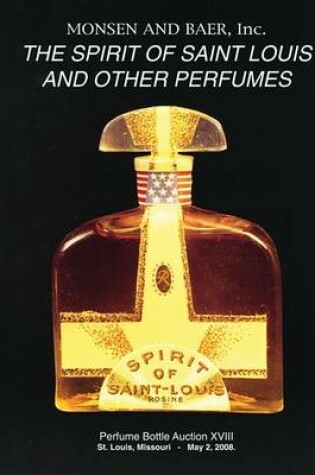 Cover of The Spirit of Saint Louis and Other Perfumes