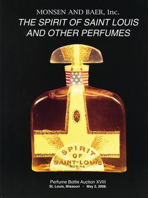 Cover of The Spirit of Saint Louis and Other Perfumes