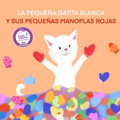 Book cover for La Pequeña Gatita Blanca Y Sus Pequeñas Manoplas Rojas