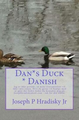 Cover of Dan*s Duck * Danish