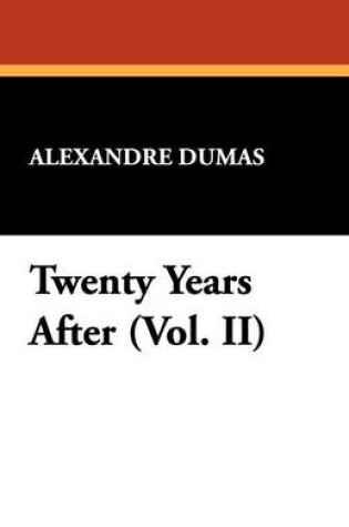 Cover of Twenty Years After (Vol. II)