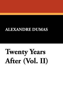 Book cover for Twenty Years After (Vol. II)