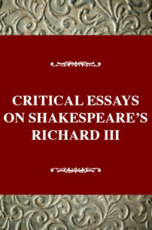 Cover of Critical Essays on Shakespeare's Richard III